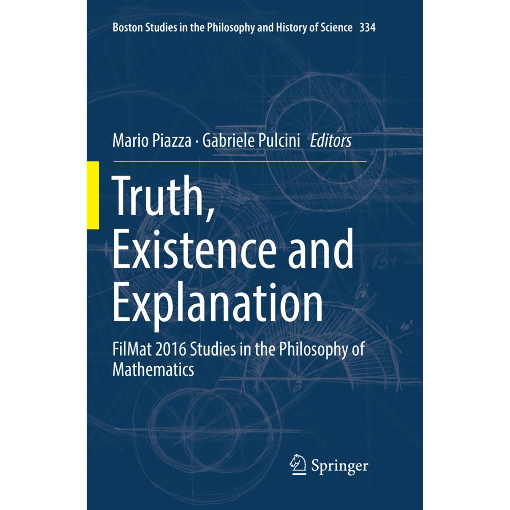 Thumbnail - Truth, Existence and Explanation, Fachbücher von Mario Piazza, Gabriele Pulcini