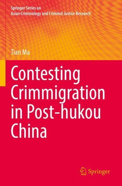 Actual product image Contesting Crimmigration in Post-hukou China (English, Tian Ma, 2023)