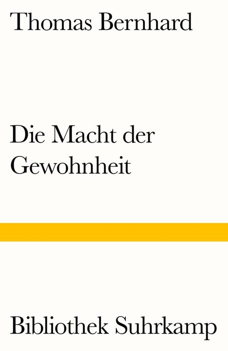 Produktbild Die Macht der Gewohnheit (Deutsch, Thomas Bernhard, 2016)