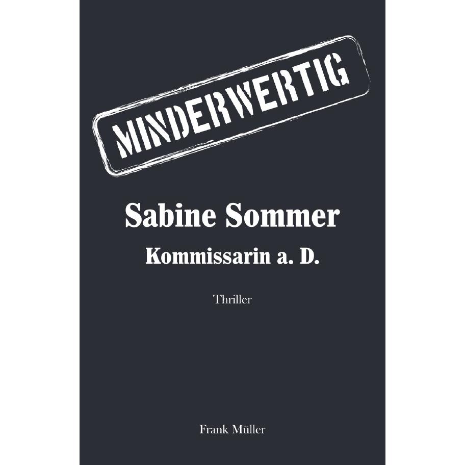 Minderwertig, Belletristik von Frank Müller