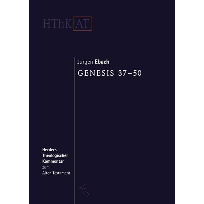 Genesis 37-50, Fachbücher von Jürgen Ebach