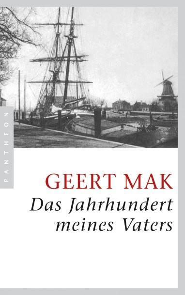 Produktbild Das Jahrhundert meines Vaters (Deutsch, Geert Mak, 2014)