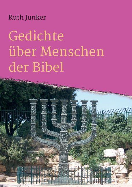 Produktbild Gedichte über Menschen der Bibel (Deutsch, Ruth Junker, 2014)