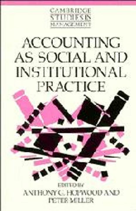 Produktbild Accounting as Social and Institutional Practice (Englisch, Anthony G. Hopwood, Peter Miller, 1994)