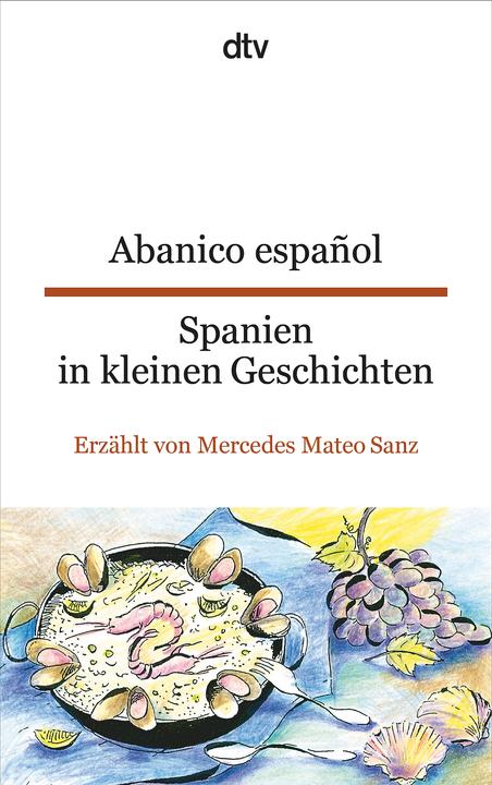 Produktbild Abanico español / Spanien in kleinen Geschichten (Deutsch, Birgit Heerde, Louise Oldenbourg, 2010)