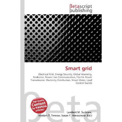 Smart grid, Fachbücher von Lambert M. Surhone, Miriam T. Timpledon, Susan F. Marseken