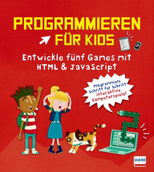 Produktbild Programmieren für Kids - Entwickle fünf Games mit HTML und JavaScript (Deutsch, David Whitney, 2024)