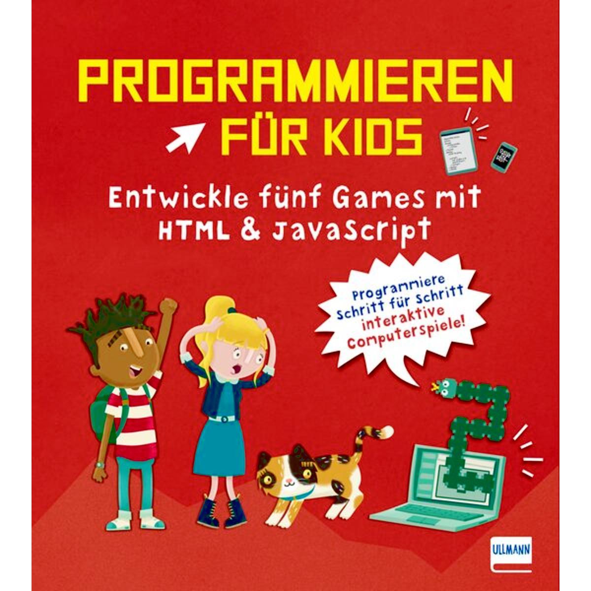 Programmieren für Kids - Entwickle fünf Games mit HTML und JavaScript, Kinderbücher von David Whitney