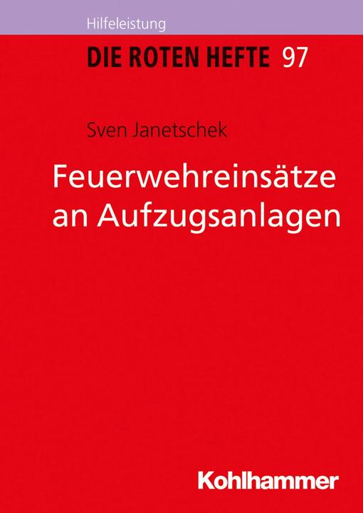 Produktbild Feuerwehreinsätze an Aufzugsanlagen (Deutsch, Sven Janetschek, 2017)