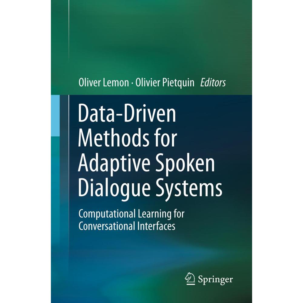 Data-Driven Methods for Adaptive Spoken Dialogue Systems, Fachbücher von Oliver Lemon, Olivier Pietquin