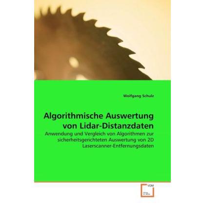 Algorithmische Auswertung von Lidar-Distanzdaten, Fachbücher von Wolfgang Schulz