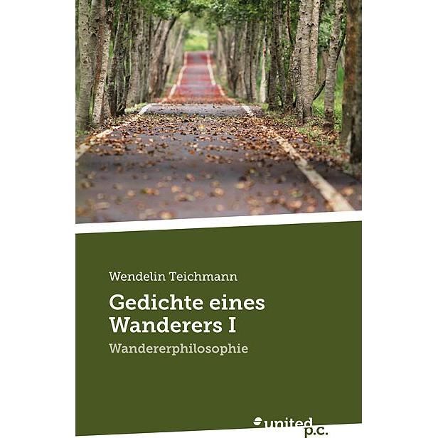 Thumbnail - Gedichte eines Wanderers I, Belletristik von Wendelin Teichmann
