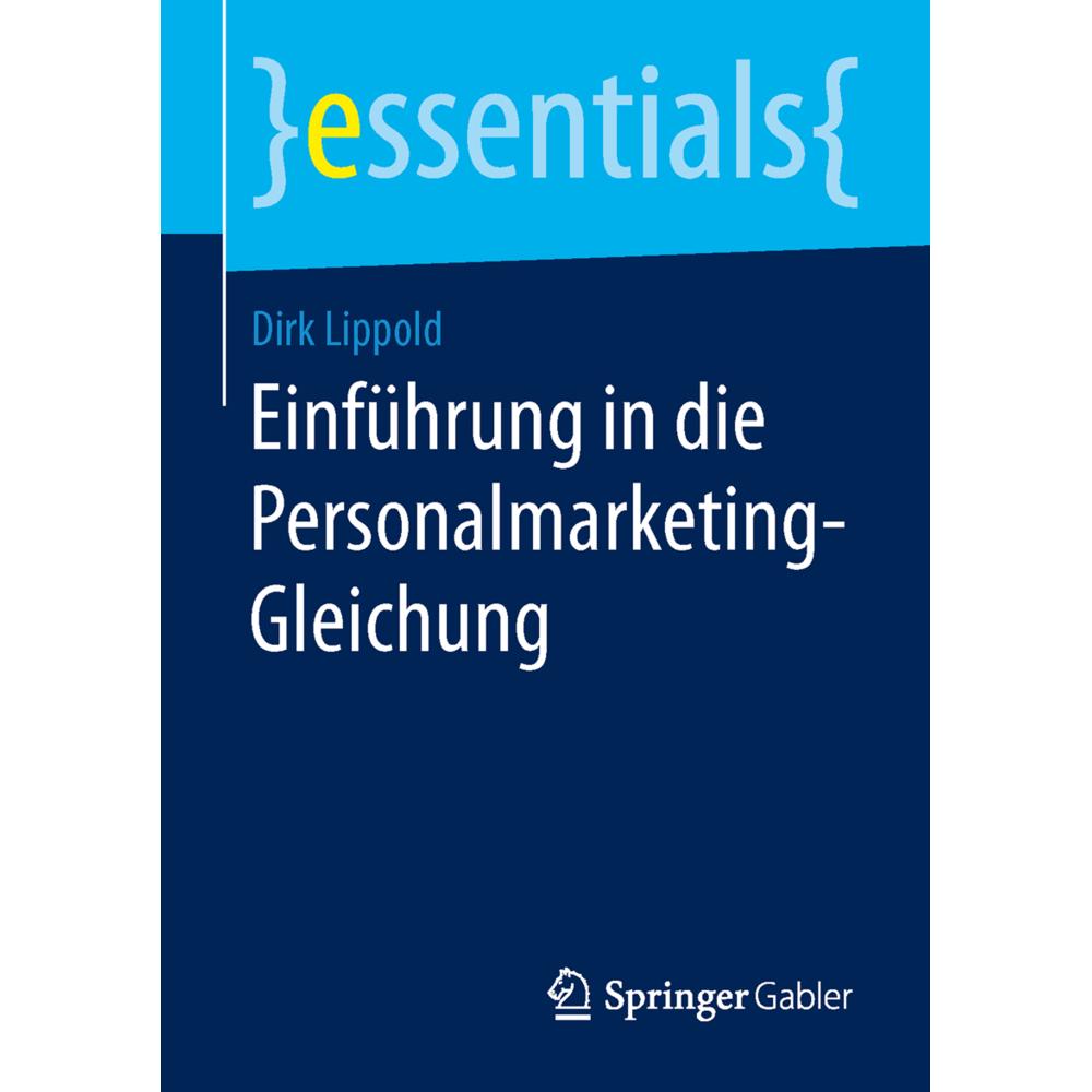 Einführung in die Personalmarketing-Gleichung, Fachbücher von Dirk Lippold