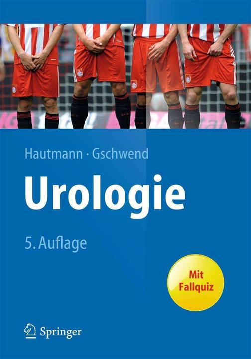 Produktbild Urologie (Deutsch, Richard Hautmann, Jürgen E. Gschwend, 2014)