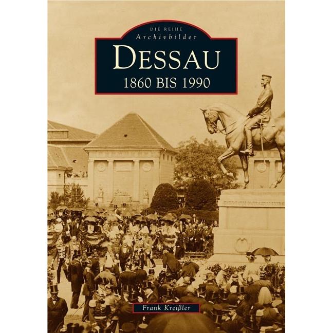 Dessau, Sachbücher von Frank Kreissler