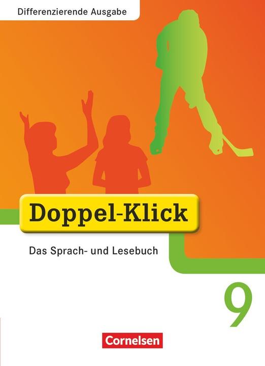 Produktbild Doppel-Klick 9. Schuljahr. Differenzierende Ausgabe. Schülerbuch (Deutsch, Beate Hallmann, Ekhard Ninnemann, Jona Jasper, Mahir Gökbudak, Martin Püttschneider, Renate Teepe, 2012)