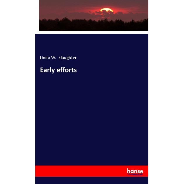 Early efforts, Fachbücher von Linda W. Slaughter