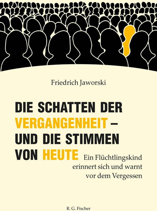 Produktbild Die Schatten der Vergangenheit - und die Stimmen von heute (Deutsch, Friedrich Jaworski, 2026)