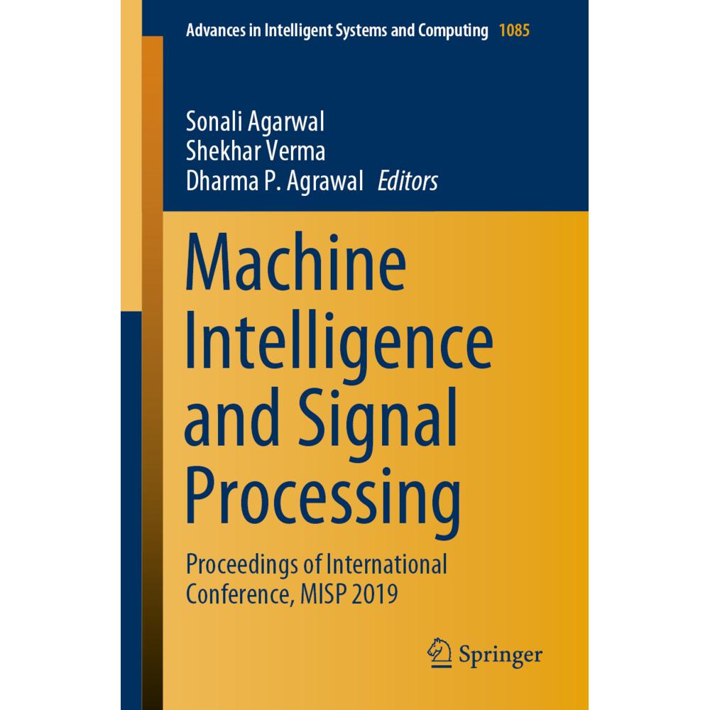 Machine Intelligence and Signal Processing, Fachbücher von Sonali Agarwal, Dharma P. Agrawal, Shekhar Verma