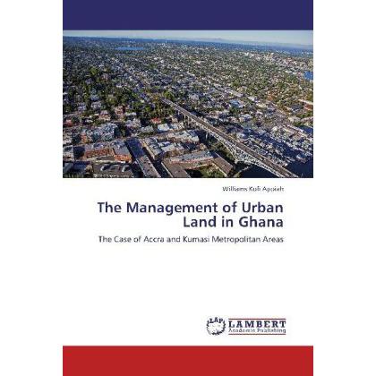 The Management of Urban Land in Ghana, Fachbücher