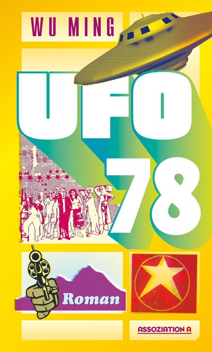 Image du produit Ufo 78 (Allemand, Klaus-Peter Arnold, Wu Ming, 2023)