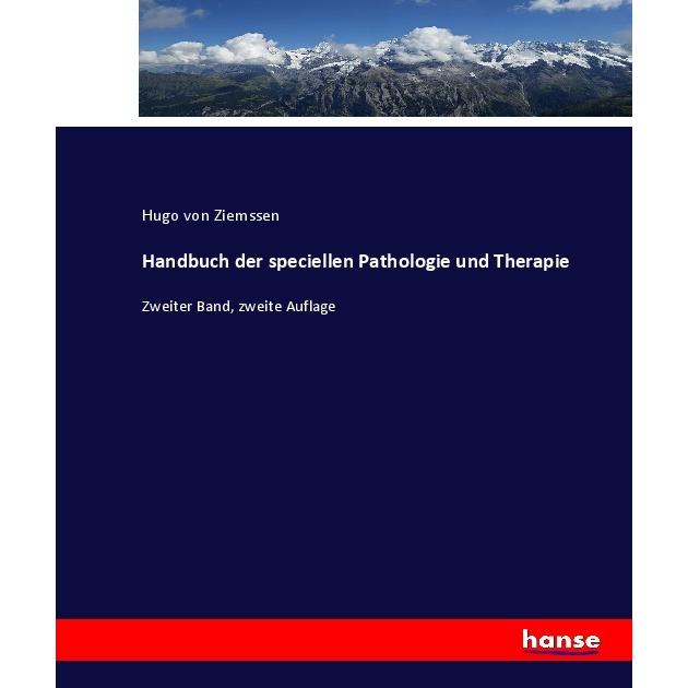 Handbuch der speciellen Pathologie und Therapie, Fachbücher von Hugo von Ziemssen