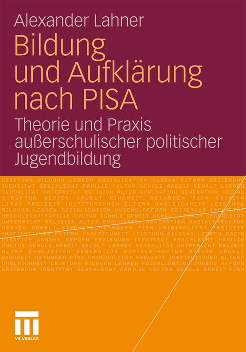 Produktbild Bildung und Aufklärung nach PISA (Deutsch, Alexander Lahner, 2011)