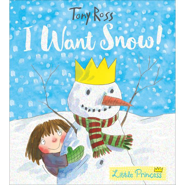 I Want Snow, Kinderbücher von Tony Ross