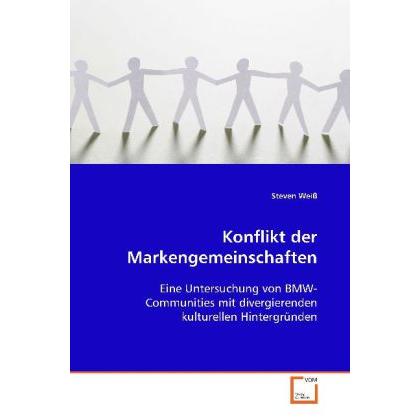 Konflikt der Markengemeinschaften, Fachbücher von Steven Weiss