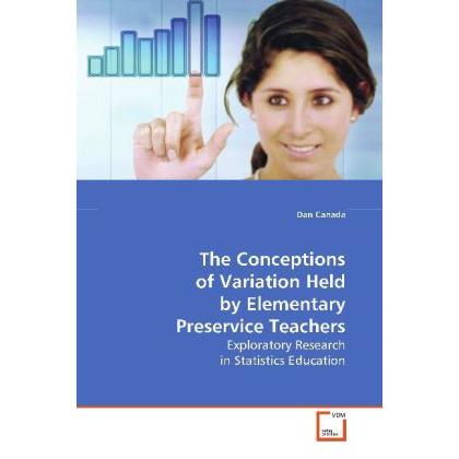 The Conceptions of Variation Held by Elementary Preservice Teachers, Fachbücher