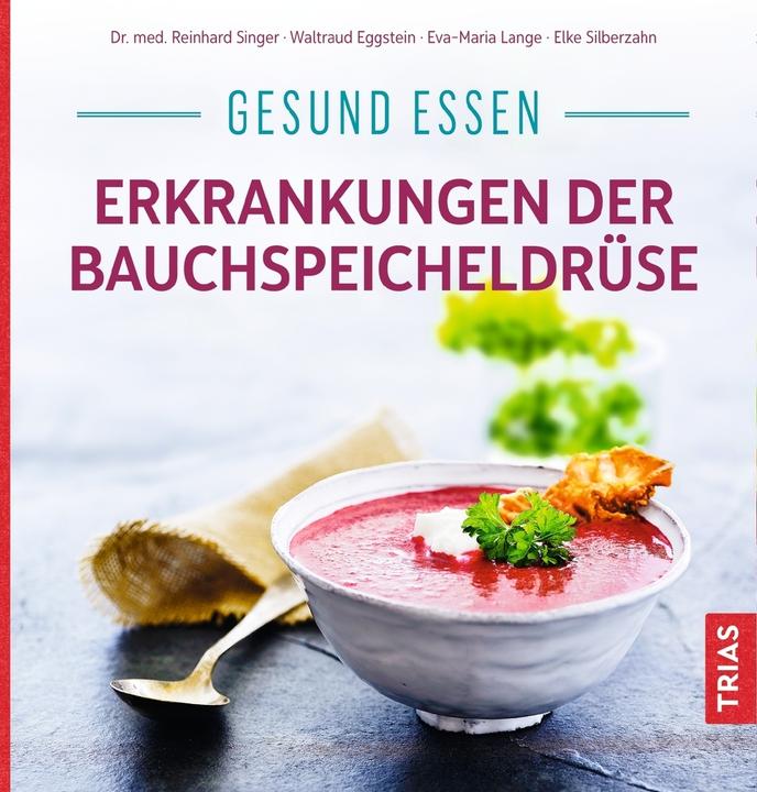 Immagine prodotto Gesund essen - Erkrankungen der Bauchspeicheldrüse (Tedesco, Elke dente d'argento, Eva-Maria Lange, Reinhard Singer, Waltraud Eggstein, 2020)