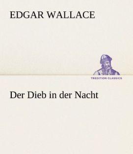 Produktbild Der Dieb in der Nacht (Deutsch, Edgar Wallace, 2012)