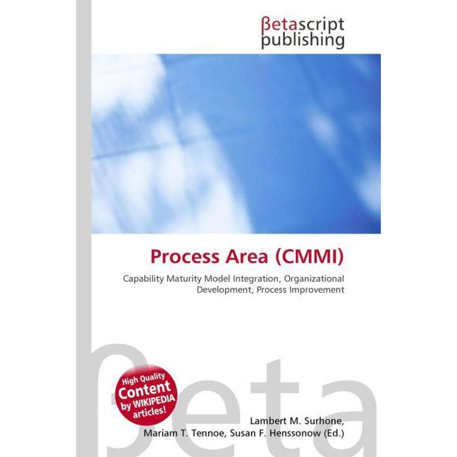 Process Area (CMMI), Fachbücher von Lambert M. Surhone, Miriam T. Timpledon, Susan F. Marseken