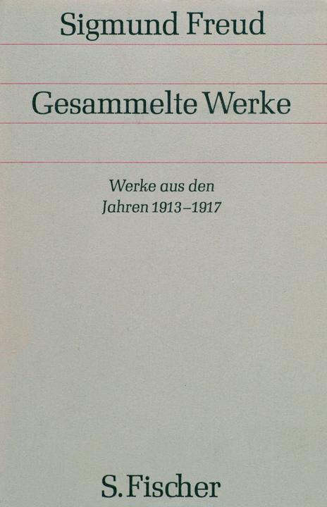 Produktbild Gesammelte Werke (Band 10): Werke aus den Jahren 1913-1917 (Deutsch, Sigmund Freud)
