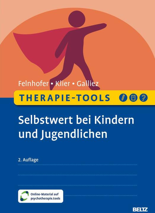 Actual product image Therapie-Tools Selbstwert bei Kindern und Jugendlichen (German, Anna Felnhofer, Claudia Klier, Stéphanie Galliez, 2024)