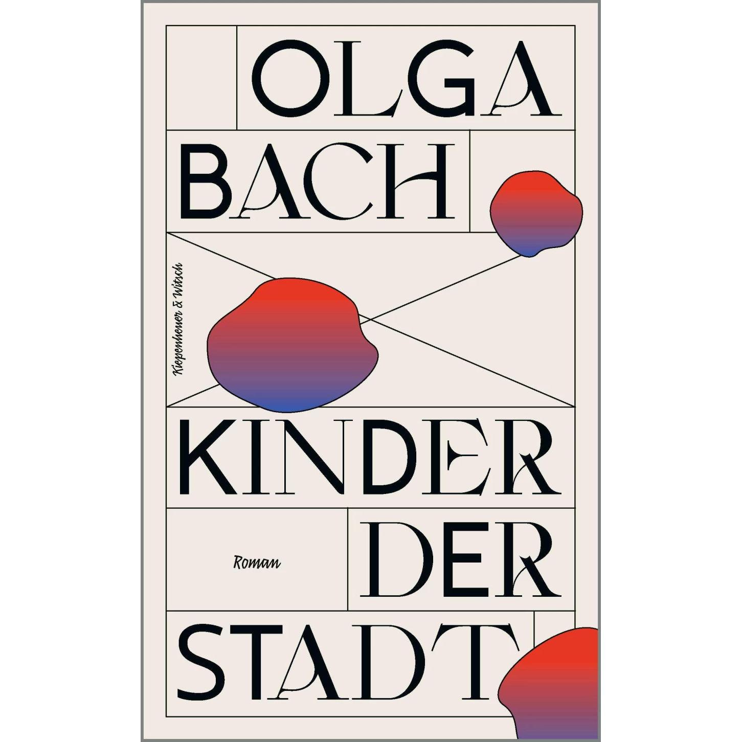 Kinder der Stadt, Belletristik von Olga Bach