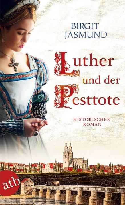 Produktbild Luther und der Pesttote (Deutsch, Birgit Jasmund, 2016)