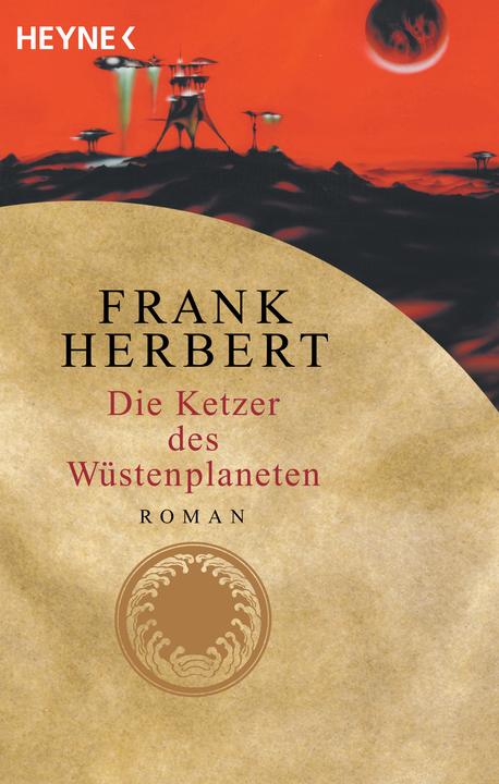 Produktbild Die Ketzer des Wüstenplaneten (Deutsch, Frank Herbert, Frank Lewecke, Ronald M. Hahn, 2002)