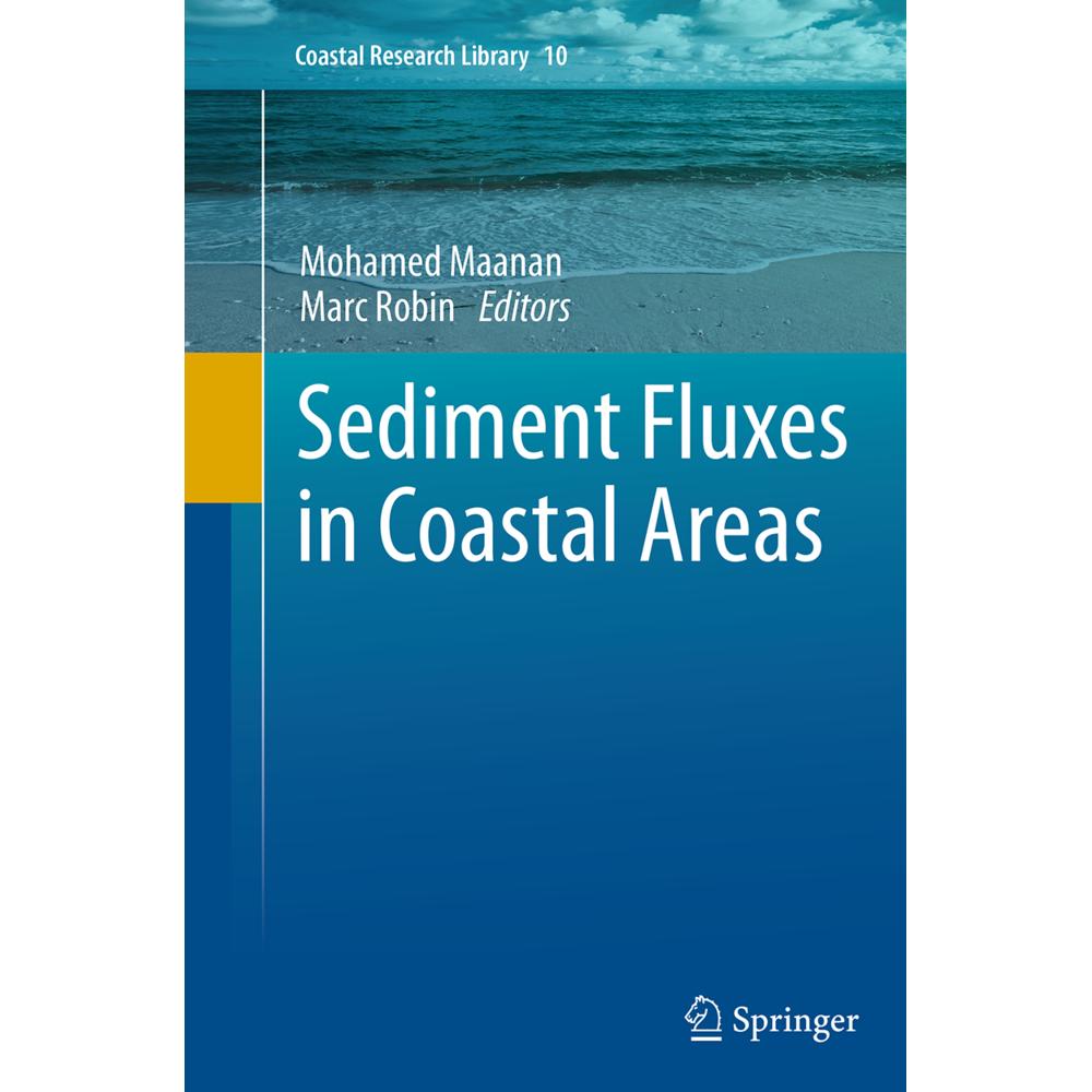 Sediment Fluxes in Coastal Areas, Fachbücher von Marc Robin, Mohamed Maanan
