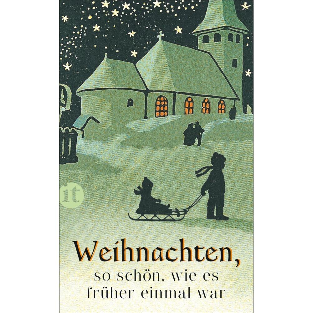 Weihnachten, so schön, wie es früher einmal war, Belletristik von Gesine Dammel