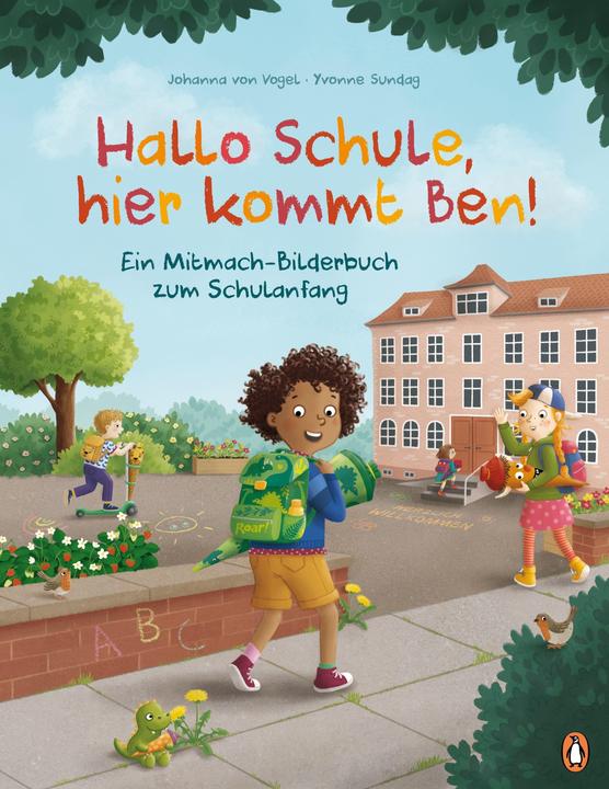 Produktbild Hallo Schule, hier kommt Ben! – Ein Mitmach-Bilderbuch zum (Deutsch, Johanna Vogel, 2023)