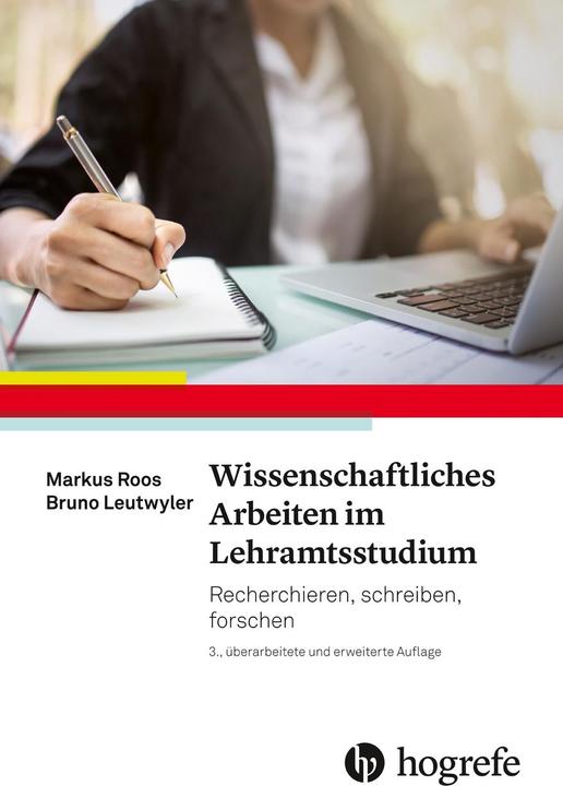 Wissenschaftliches Arbeiten im Lehramtsstudium (Allemand, Markus Roos, Bruno Leutwyler, 2022)