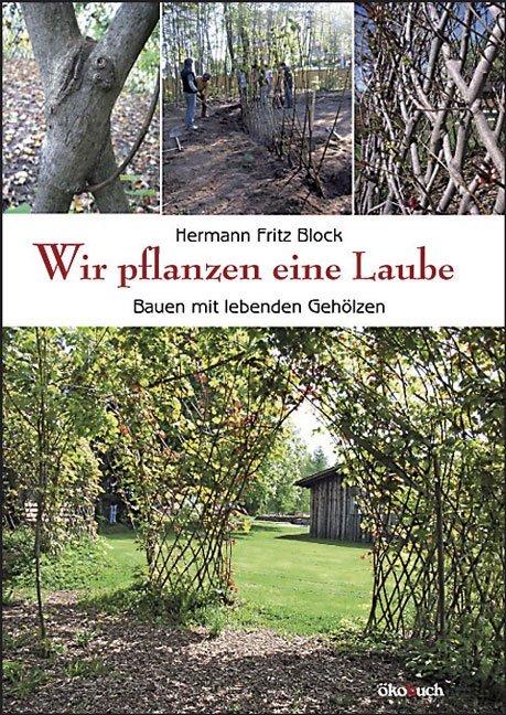 Produktbild Wir pflanzen eine Laube (Deutsch, Hermann Fritz Block, 2018)