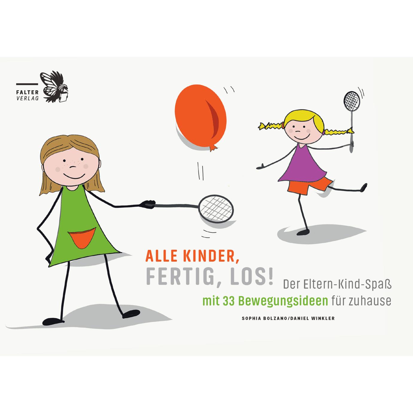 Alle Kinder, fertig, los!, Ratgeber von Sophia Bolzano, Daniel Winkler