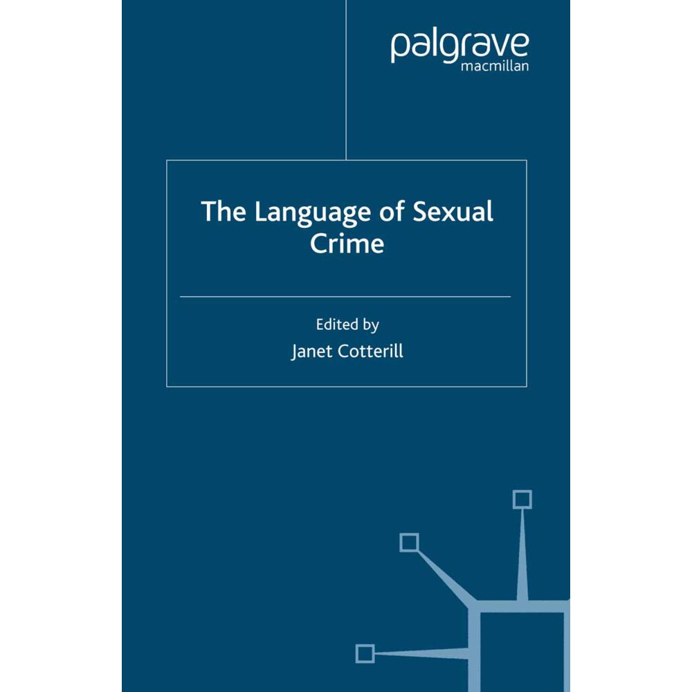 The Language of Sexual Crime, Fachbücher von J. Cotterill