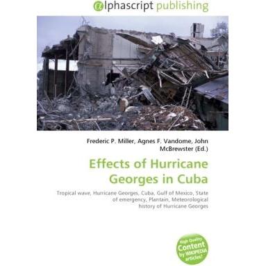 Effects of Hurricane Georges in Cuba, Fachbücher von John McBrewster, Frederic P. Miller, Agnes F. Vandome