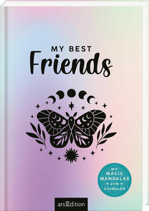 My Best Friends | Freundebuch mit Magic Mandalas (Deutsch, 2025)