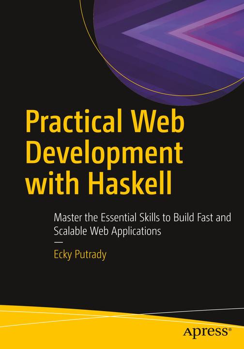 Produktbild Practical Web Development with Haskell (Englisch, Ecky Putrady, 2018)