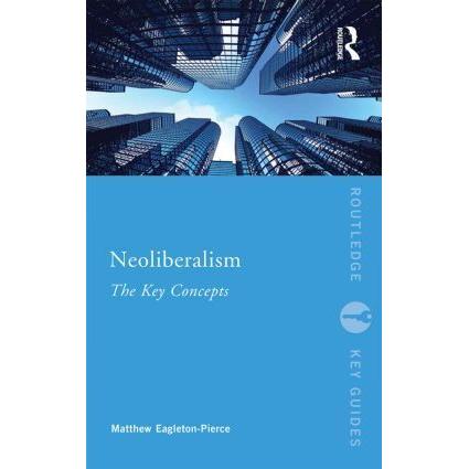 Neoliberalism, Fachbücher von Matthew Eagleton-Pierce