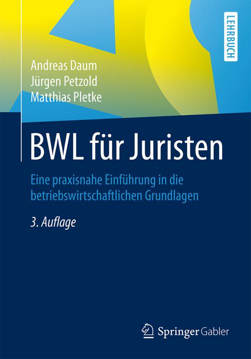 Produktbild BWL für Juristen (Deutsch, Andreas Daum, Jürgen Petzold, Matthias Pletke, 2016)